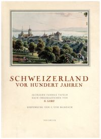 Bild des Verkufers fr Schweizerland vor hundert Jahren. zum Verkauf von Bcher Eule