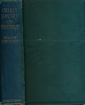 Bild des Verkufers fr Irish Sport of Yesterday. Sports, Types and Yarns of Western Ireland Life zum Verkauf von Barter Books Ltd