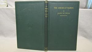 The American Baron. First edition 1872, wood engravings, original cloth. Canadian author.