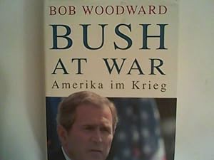 Imagen del vendedor de Bush at War. Amerika im Krieg a la venta por ANTIQUARIAT FRDEBUCH Inh.Michael Simon
