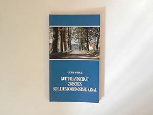 Bild des Verkufers fr Kulturlandschaft zwischen Schlei und Nord-Ostsee-Kanal. Geschichte, Kultur und Natur, Kirchen, Drfer und Herrenhuser im Altkreis Eckernfrde zum Verkauf von ANTIQUARIAT FRDEBUCH Inh.Michael Simon