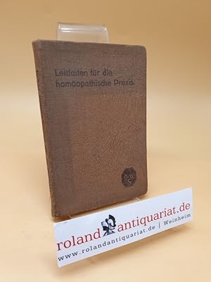 Image du vendeur pour Leitfaden fr die homopathische Praxis mis en vente par Roland Antiquariat UG haftungsbeschrnkt