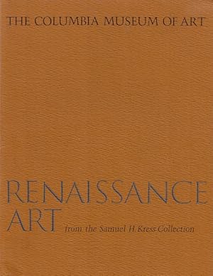 Bild des Verkufers fr Art of the Renaissance from the Samuel H. Kress Collection zum Verkauf von LEFT COAST BOOKS