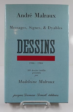 Seller image for DESSINS 1946-1966 Messages, Signes & Dyables . 380 dessins indits prsents par Madeleine Malraux for sale by Librairie Christian Chaboud