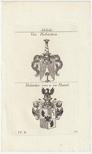 Adeliche: Von Hofstetten / Hofstetter von u. zu Platzel. Original-Kupferstich mit 2 Wappen.