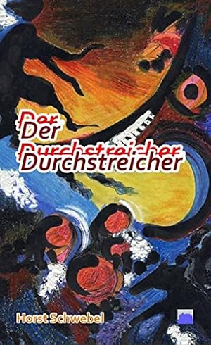 Immagine del venditore per Der Durchstreicher : Geschichten. Mit einem Nachw. von Andreas Mertin venduto da Antiquariat Buchhandel Daniel Viertel