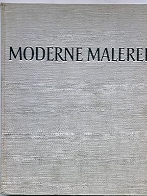 Seller image for Moderne Malerei -- Ihre Entwicklung seit dem Impressionismus ( 1880 - 1950 ) for sale by Antiquariat Buchhandel Daniel Viertel