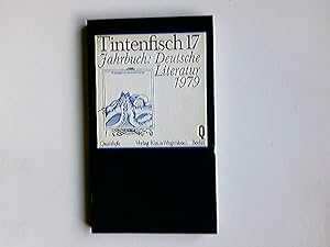 Seller image for Tintenfisch; Teil: 17., Jahrbuch fr Literatur : 1979. Quarthefte ; 102 for sale by Antiquariat Buchhandel Daniel Viertel