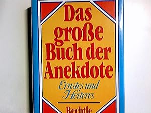 Das grosse Buch der Anekdote : Ernstes u. Heiteres. hrsg. von Georg Niebling