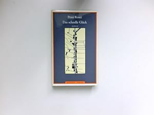 Bild des Verkäufers für Das schnelle Glück : Roman. zum Verkauf von Antiquariat Buchhandel Daniel Viertel