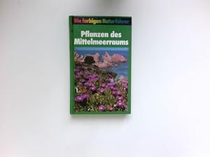 Pflanzen des Mittelmeerraums : Hrsg. von Gunter Steinbach / Die farbigen Naturführer