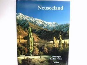 Neuseeland : Andris Apse ; Joachim Fischer. Mit einleitenden landeskundl. Texten von Doreen Blumh...