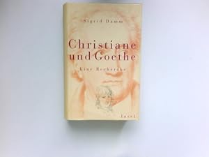 Christiane und Goethe : eine Recherche.