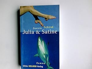 Bild des Verkufers fr Julia & Satine : Roman. zum Verkauf von Antiquariat Buchhandel Daniel Viertel
