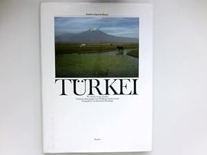 Türkei : wo Noahs Arche landete. 15 Reportagen von Wolfgang Günter Lerch. Fotogr. von Hermann Dor...