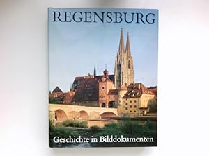 Bild des Verkufers fr Regensburg : Geschichte in Bilddokumenten. hrsg. von Andreas Kraus u. Wolfgang Pfeiffer. zum Verkauf von Antiquariat Buchhandel Daniel Viertel