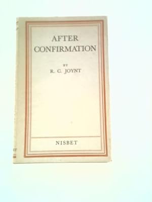 Seller image for After Confirmation - What and How? for sale by World of Rare Books