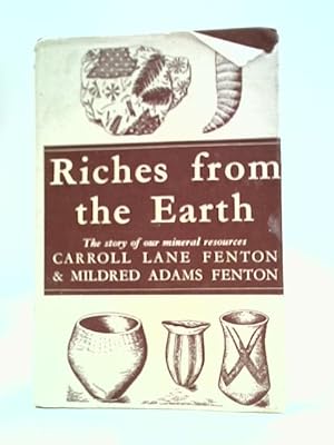 Imagen del vendedor de Riches from the Earth a la venta por World of Rare Books