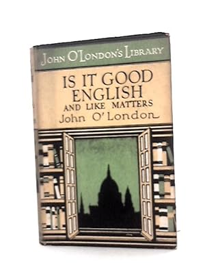 Imagen del vendedor de Is It Good English a la venta por World of Rare Books