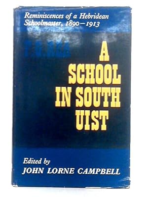 Imagen del vendedor de School in South Uist a la venta por World of Rare Books