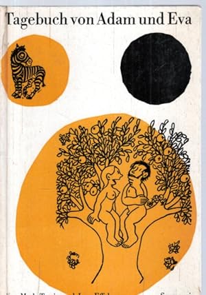Bild des Verkufers fr Tagebuch von Adam und Eva. zum Verkauf von Antiquariat Jterbook, Inh. H. Schulze