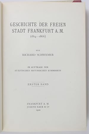 Geschichte der Freien Stadt Frankfurt a.M. (1814-1866) Erster - Dritter Band (cpl.)