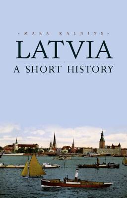 Seller image for Latvia: A Short History (Paperback or Softback) for sale by BargainBookStores