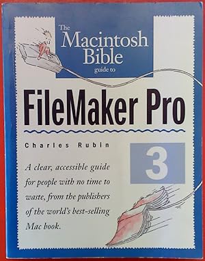 Immagine del venditore per The Macintosh Bible guide to FileMaker Pro 3 venduto da biblion2