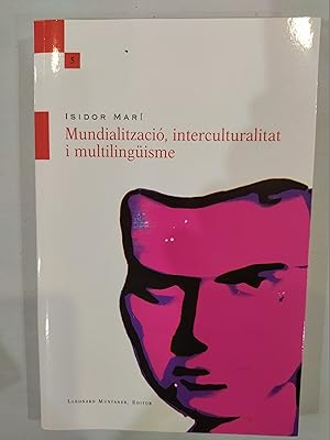 Mundialització, interculturalitat i multilingüisme