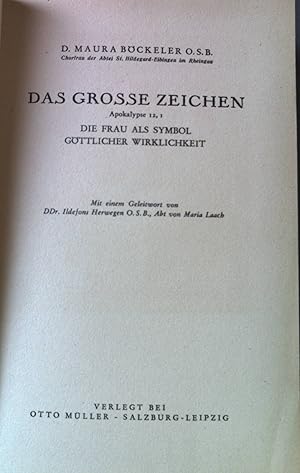 Seller image for Das grosse Zeichen: Apokalypse 12,1: Die Frau als Symbol gttlicher Weiblichkeit. for sale by books4less (Versandantiquariat Petra Gros GmbH & Co. KG)