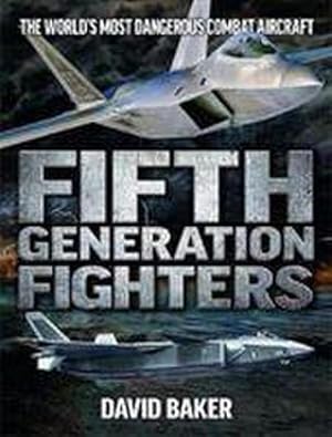 Bild des Verkufers fr Fifth Generation Fighters zum Verkauf von AHA-BUCH GmbH