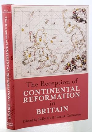 Seller image for THE RECEPTION OF CONTINENTAL REFORMATION IN BRITAIN. for sale by Francis Edwards ABA ILAB