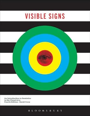 Bild des Verkufers fr Visible Signs : An Introduction to Semiotics in the Visual Arts zum Verkauf von AHA-BUCH GmbH
