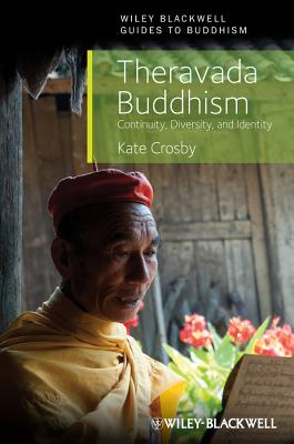 Image du vendeur pour Theravada Buddhism: Continuity, Diversity, and Identity (Paperback or Softback) mis en vente par BargainBookStores