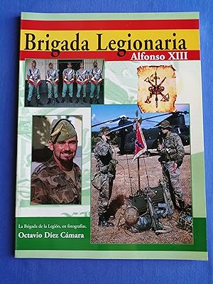 Imagen del vendedor de Brigada Legionaria Alfonso XIII : [la Brigada de la Legin en fotografas] a la venta por Perolibros S.L.