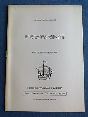 El hidroavión gigante "DO X" en la bahía de Santander [separata del Anuario "Juan de la Cosa, Vol...