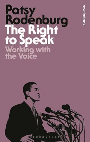 Imagen del vendedor de Right to Speak : Working With the Voice a la venta por GreatBookPrices