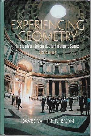 Seller image for Experiencing Geometry: In Euclidean, Spherical and Hyperbolic Spaces (2nd Edition) for sale by Bookfeathers, LLC