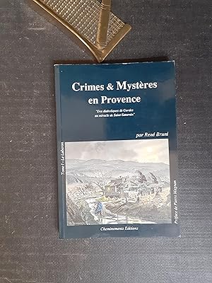 Immagine del venditore per Crimes & Mystres en Provence. "Des diaboliques de Gordes au miracle de Saint-Saturnin" - Tome 1 : Le Luberon venduto da Librairie de la Garenne