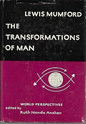 Imagen del vendedor de The Transformations of Man. (World Perspectives, 7: 1st edition, 1956) a la venta por Bookfeathers, LLC