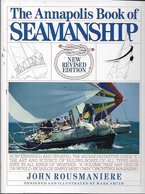 Immagine del venditore per The Annapolis Book of Seamanship (2nd Edition, Revised) venduto da Bookfeathers, LLC