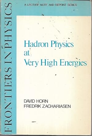 Seller image for Hadron physics at very high energies (Frontiers in Physics Series) for sale by Bookfeathers, LLC