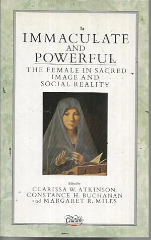 Seller image for Immaculate and Powerful, the Female in Sacred Image and Social Reality for sale by Bookfeathers, LLC