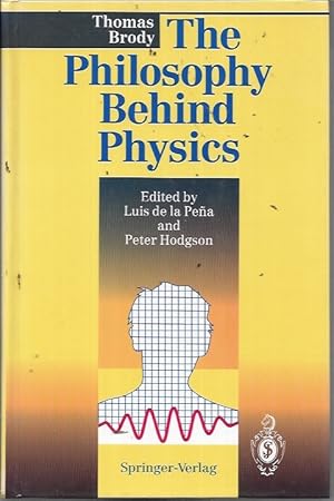 Immagine del venditore per The Philosophy Behind Physics venduto da Bookfeathers, LLC