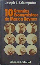 Imagen del vendedor de Díez (10) Grandes Economistas De Marx A Keynes a la venta por Almacen de los Libros Olvidados