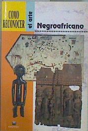 Seller image for C�mo reconocer el arte negroafricano for sale by Almacen de los Libros Olvidados