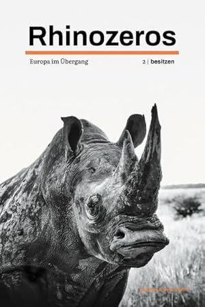 Imagen del vendedor de Rhinozeros 2 : Europa im bergang | besitzen | 2022 a la venta por AHA-BUCH GmbH