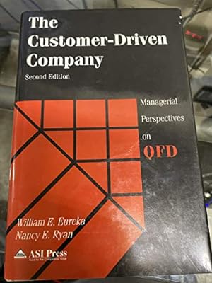Immagine del venditore per The Customer-Driven Company: Managerial Perspectives on Quality Function Deployment venduto da Redux Books