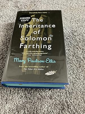 Seller image for THE INHERITANCE OF SOLOMAN FARTHING: SIGNED LIMITED EDITION HARDCOVER 481/600 for sale by Books for Collectors