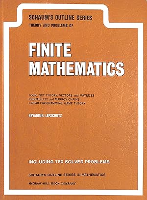 Seller image for Finite Mathematics, Schaum's Outline Series Theory and Problems of. Isbn: 07-037987-4. 339 Pages for sale by M Godding Books Ltd